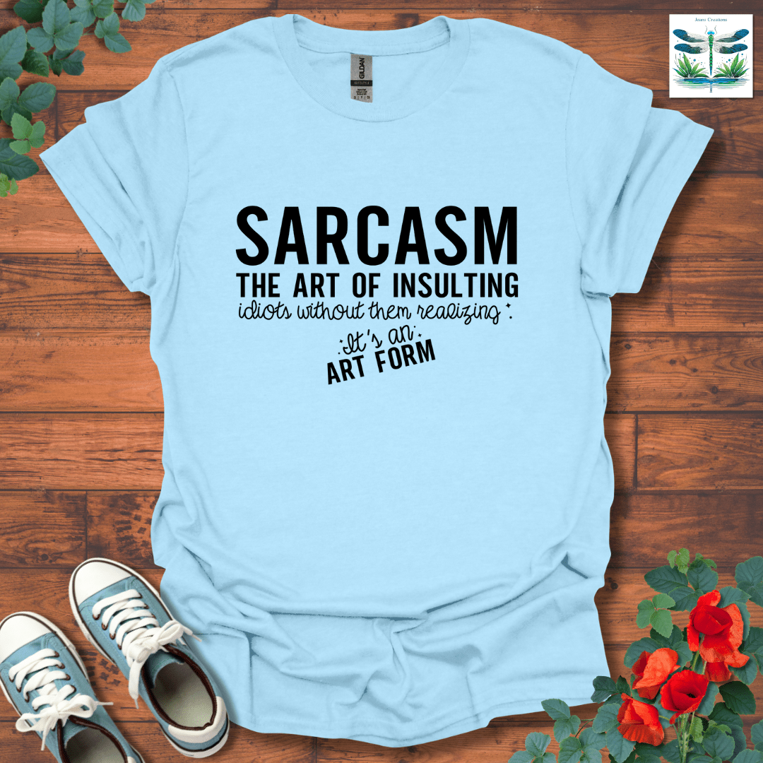 Sarcasm The Art T-Shirt