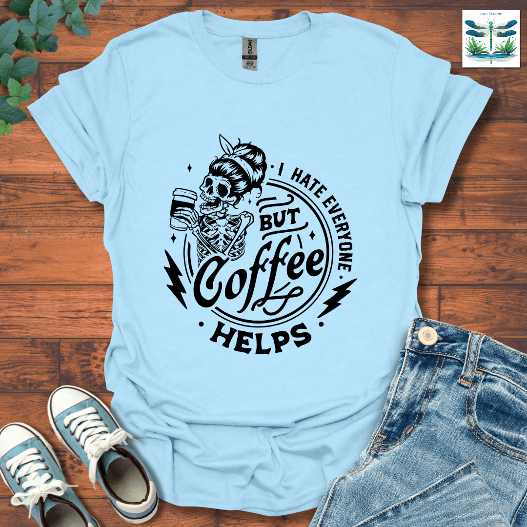 I Hate Everyone 2 T-Shirt