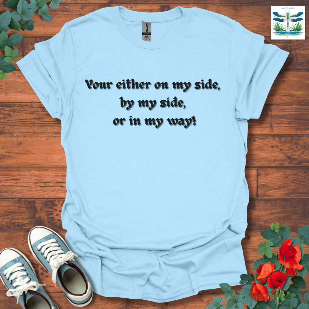 On My Side T-Shirt