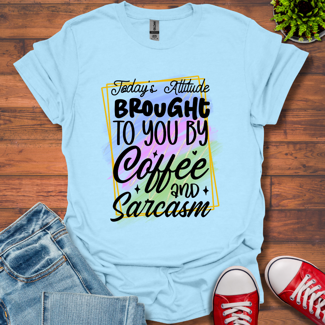 Today's Attitude T-Shirt