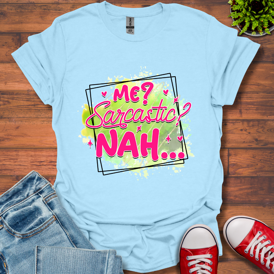 Me Sarcastic T-Shirt