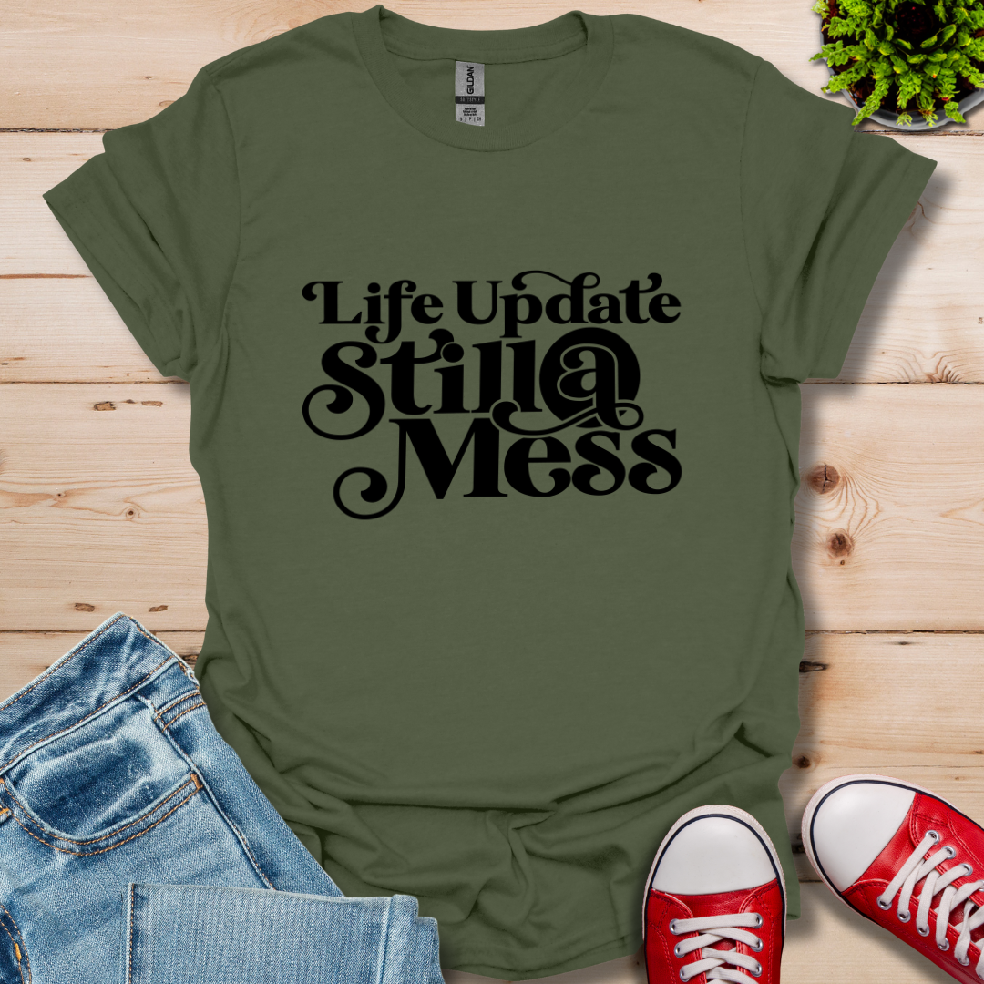 Life Update T-Shirt