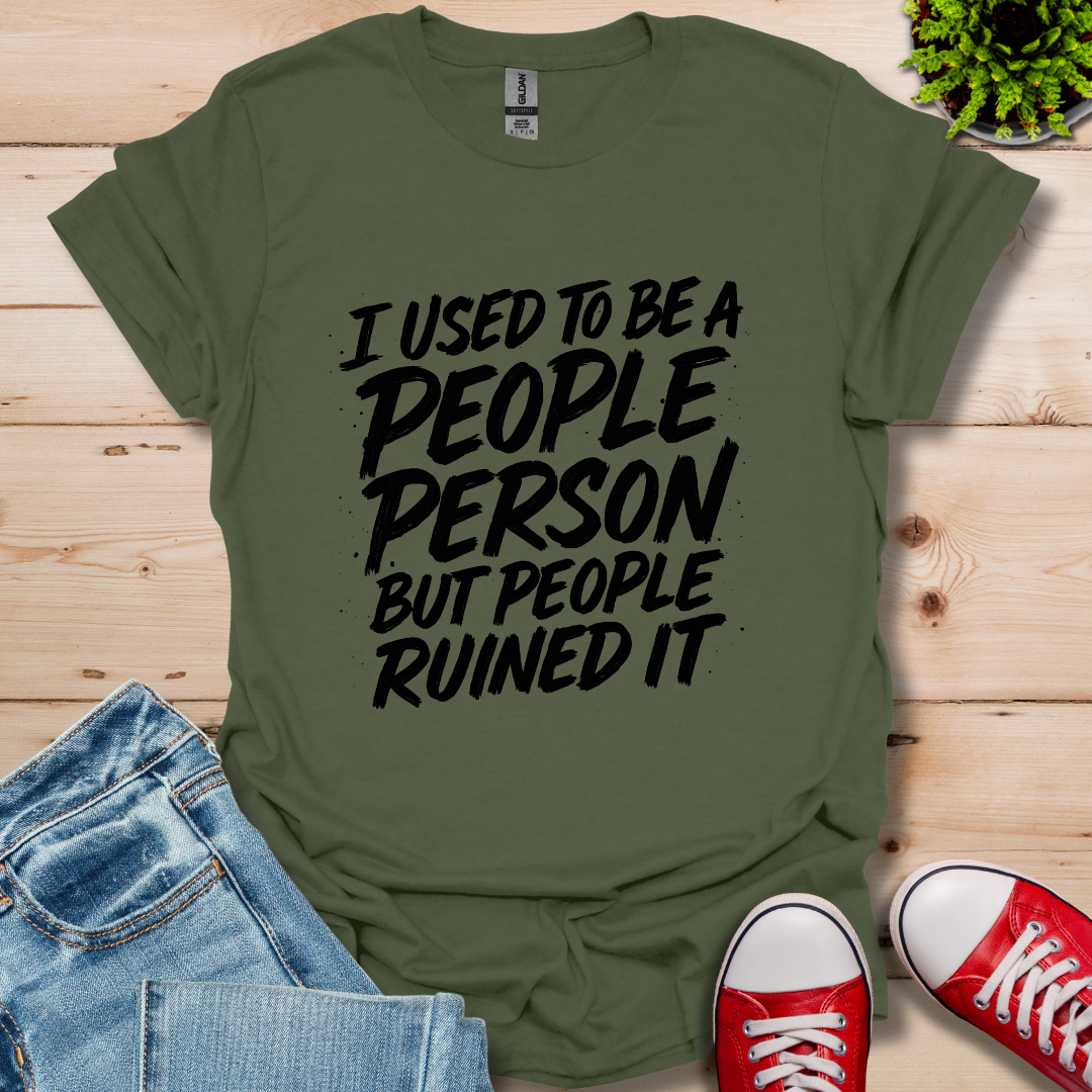 I Used to Be T-Shirt