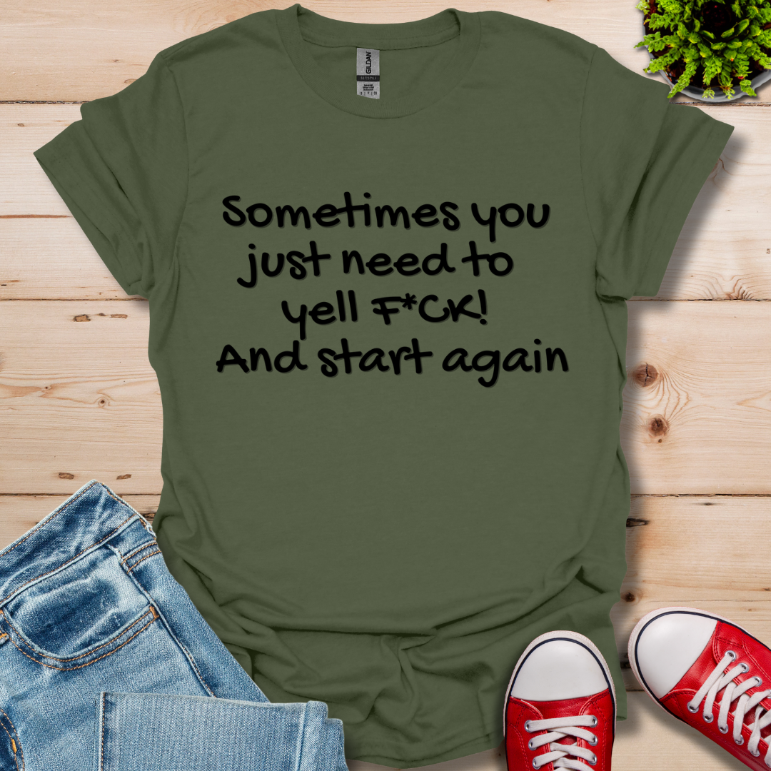 Sometimes T-Shirt