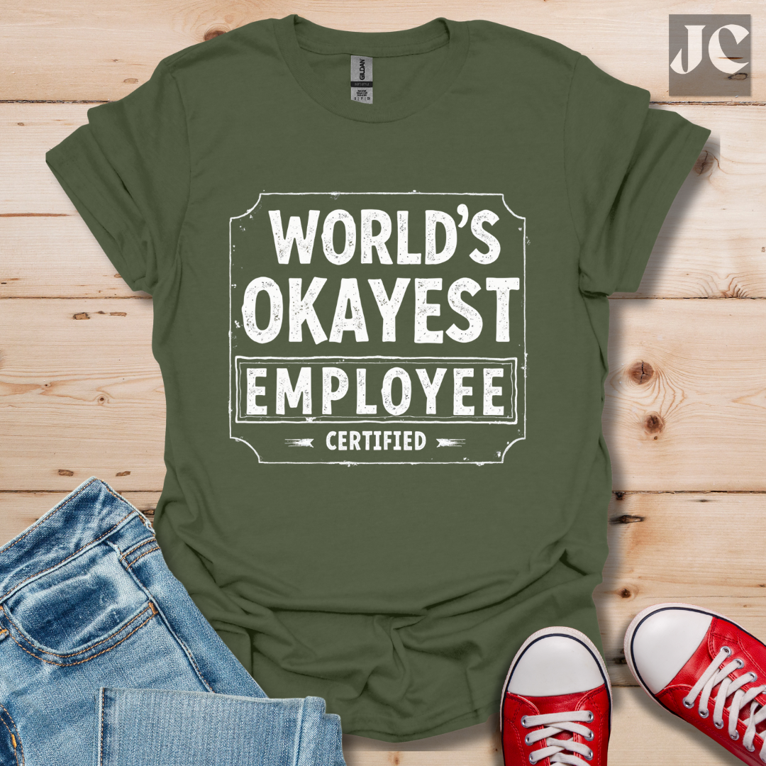World's Okayest T-Shirt