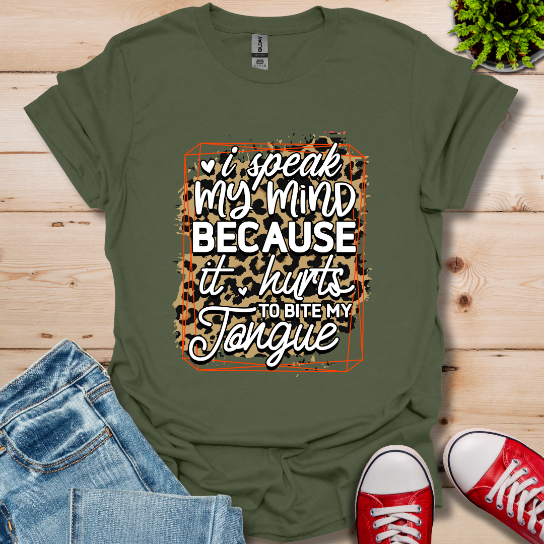 I'll Speak My Mind T-Shirt