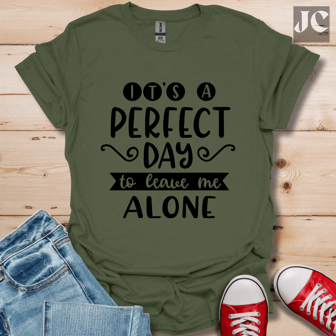 It's a Perfect Day T-Shirt
