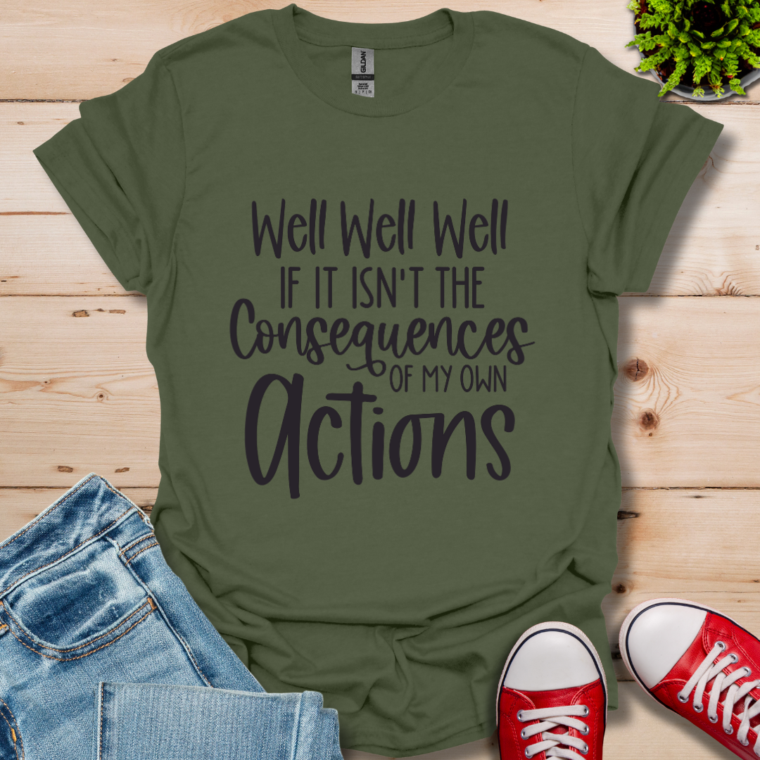 Well Well Well T-Shirt