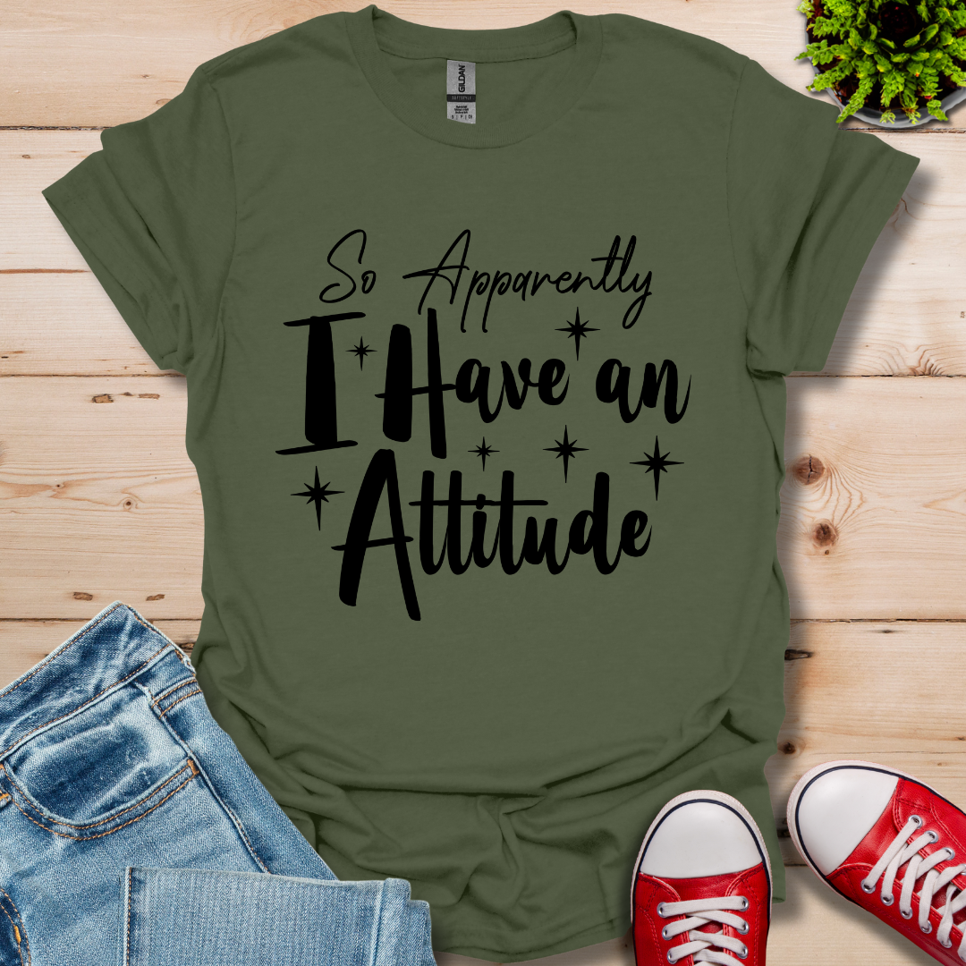So Apparently I T-Shirt