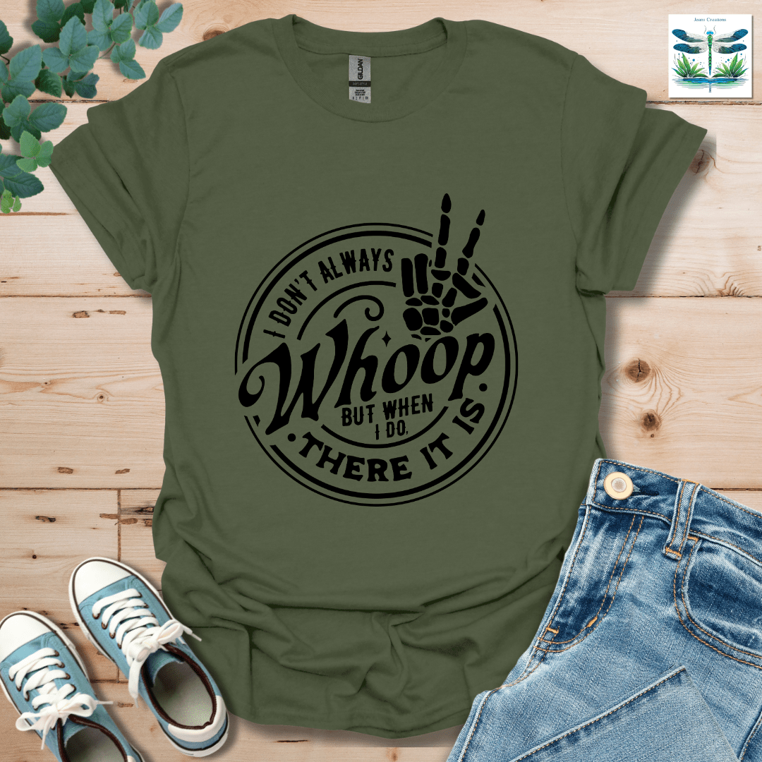 There It Is T-Shirt