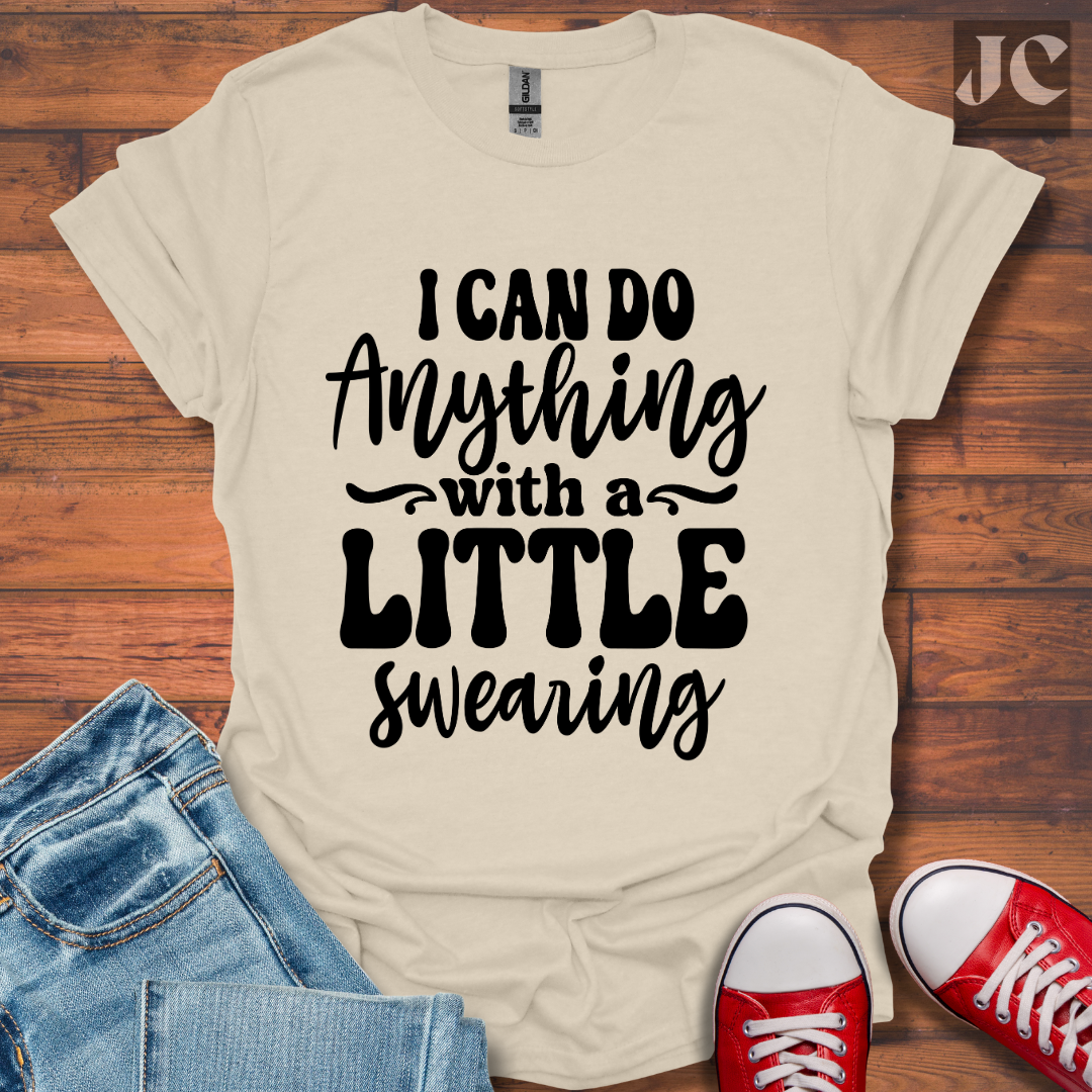 I Can Do Anything T-Shirt
