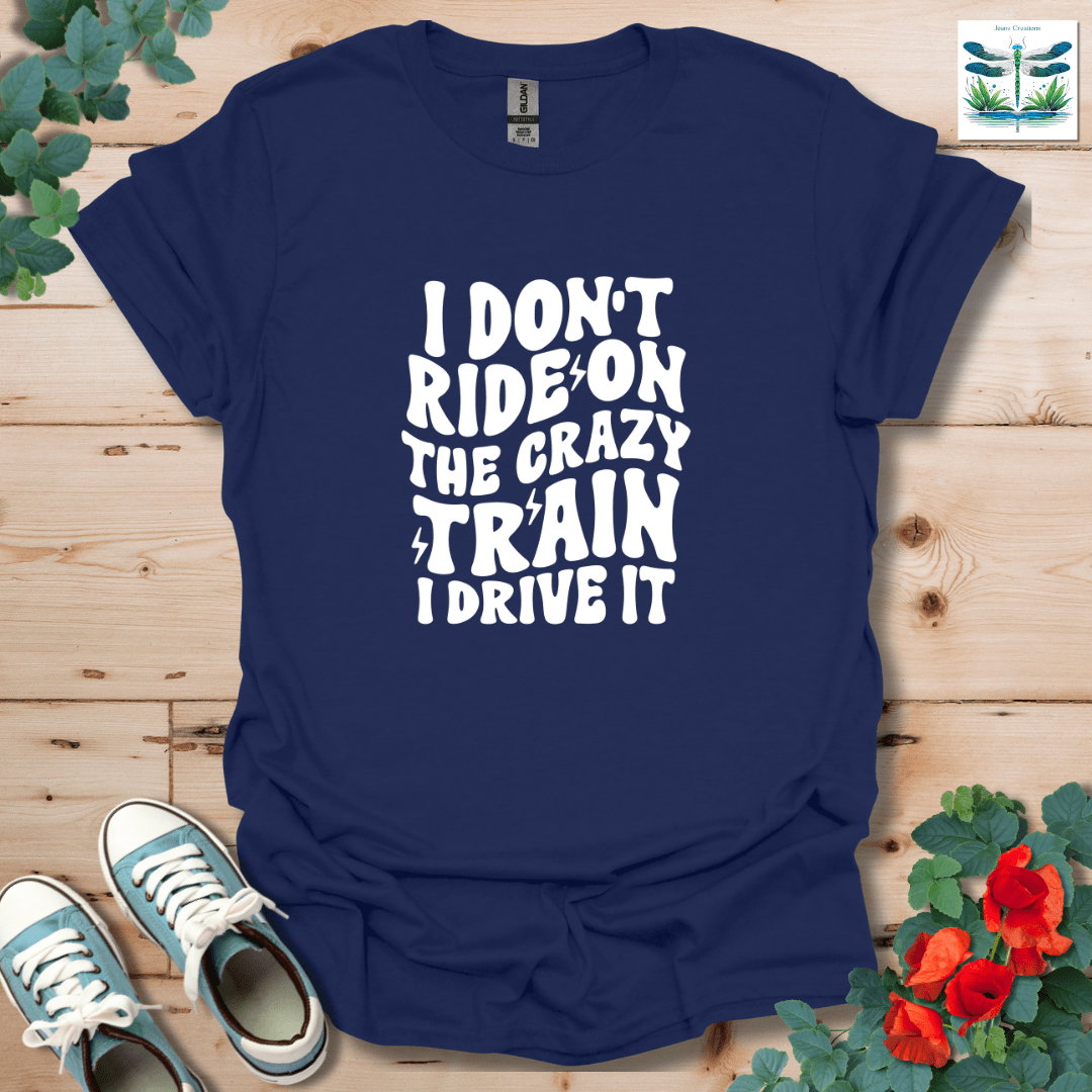 I Don't Ride On T-Shirt