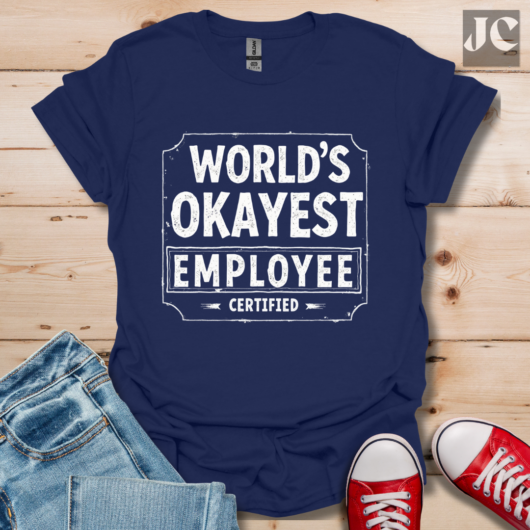 World's Okayest T-Shirt