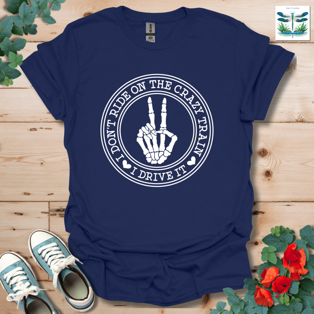 I Don't Ride T-Shirt