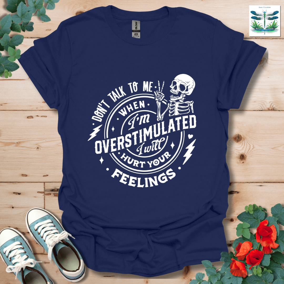 Don't Talk to Me T-Shirt