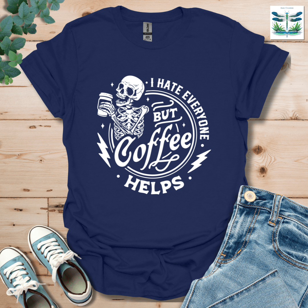 Everyone Coffee T-Shirt