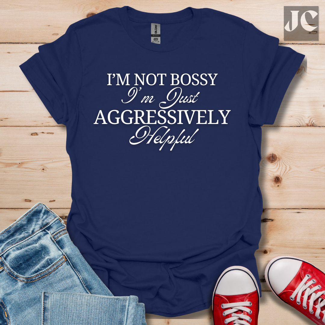 I'm Not Bossy T-Shirt