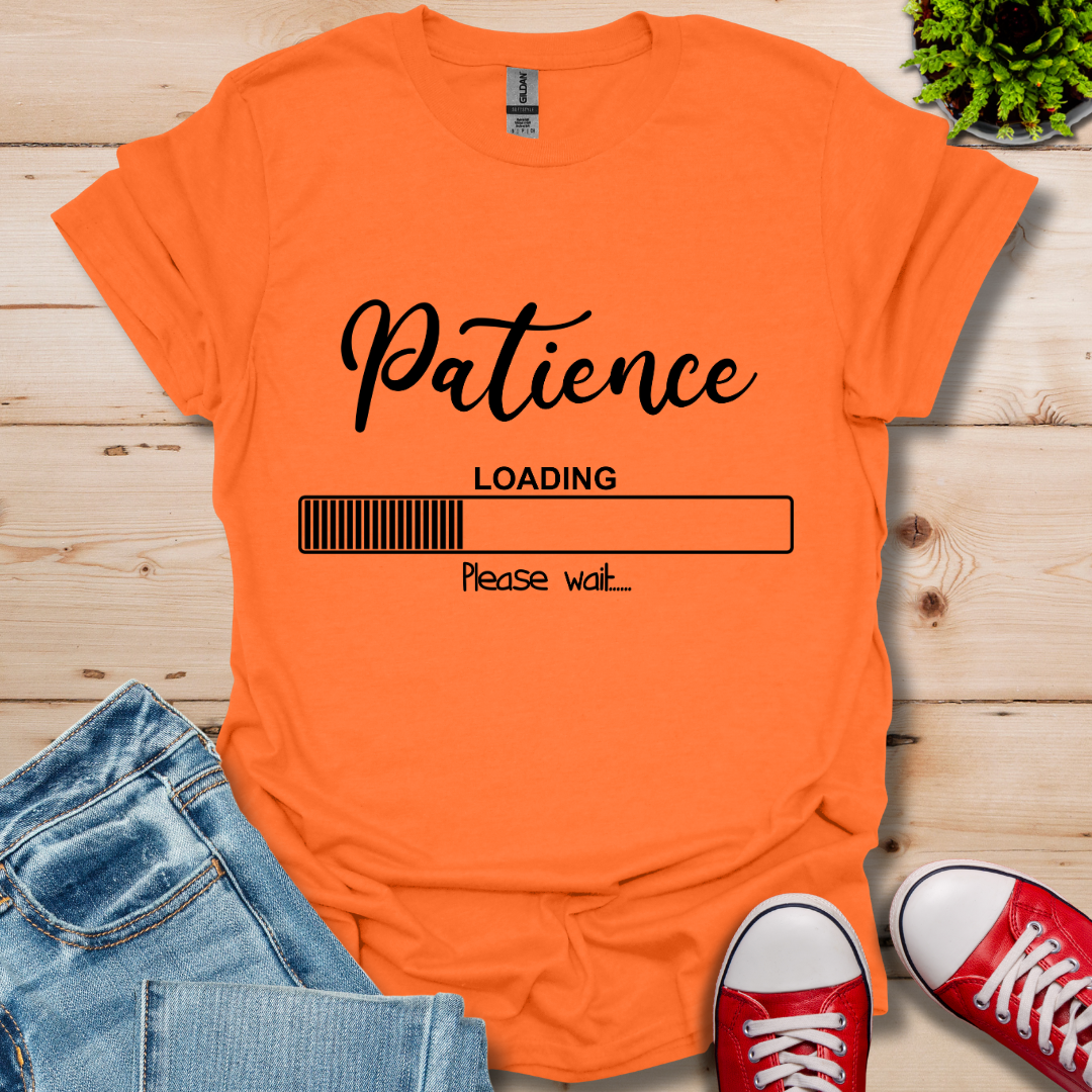 Patience Loading T-Shirt