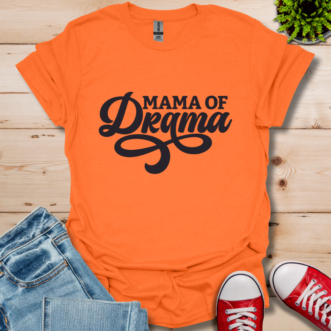 Mama of Drama T-Shirt