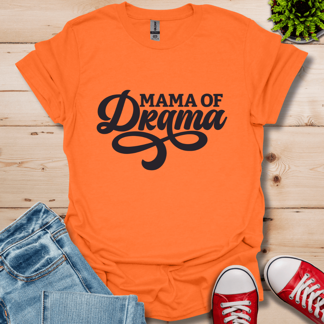 Mama of Drama T-Shirt