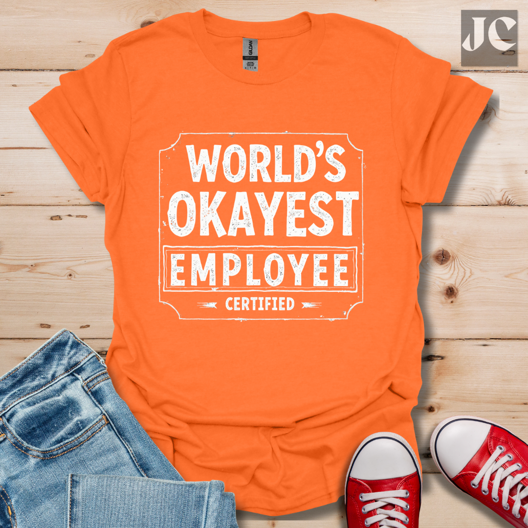 World's Okayest T-Shirt