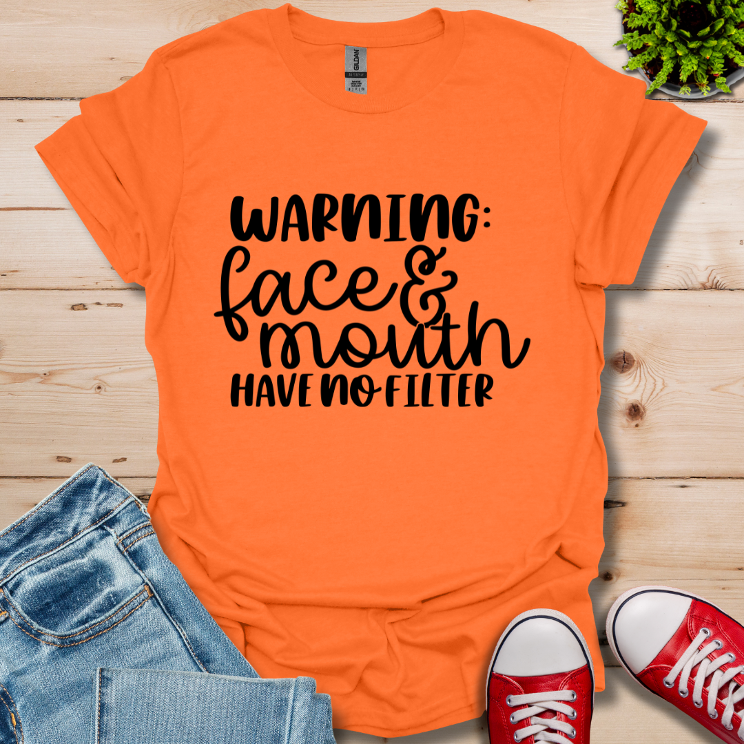 Warning No Filter T-Shirt