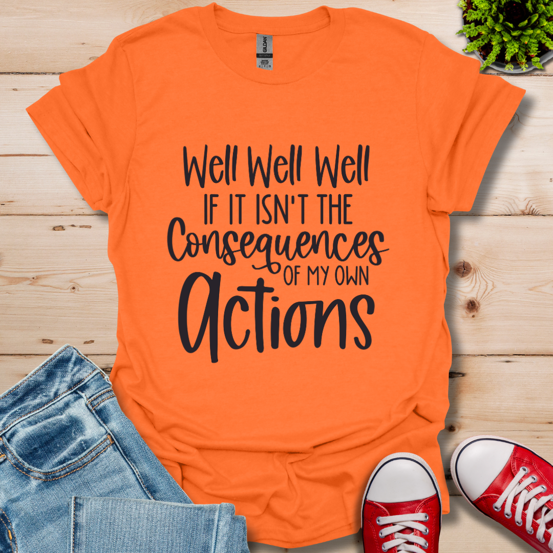 Well Well Well T-Shirt