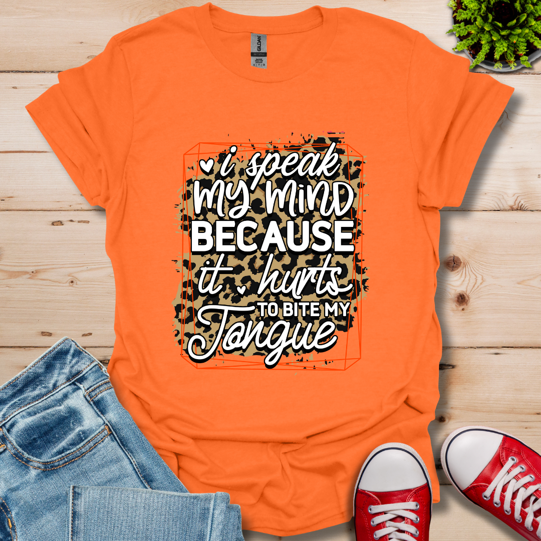 I'll Speak My Mind T-Shirt