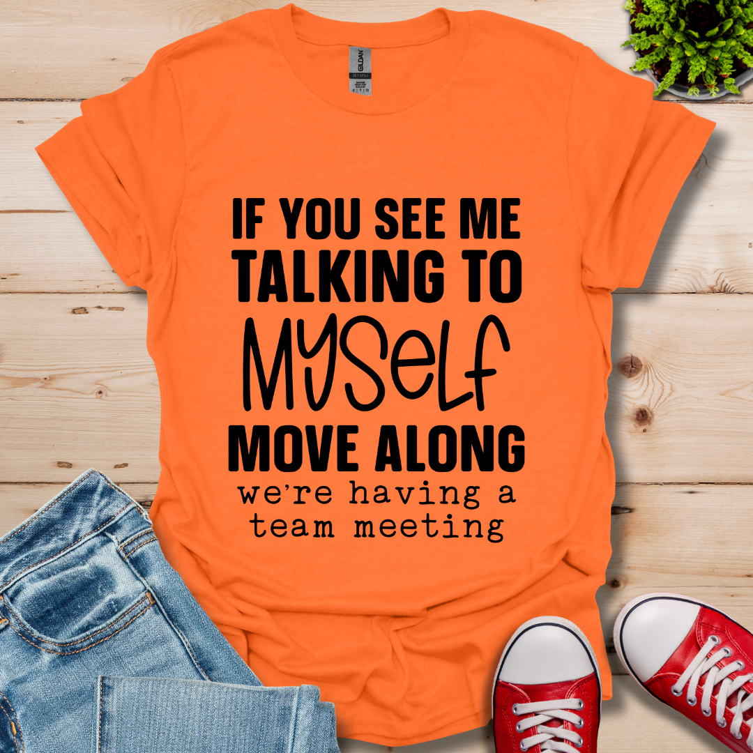 Talking to Myself T-Shirt