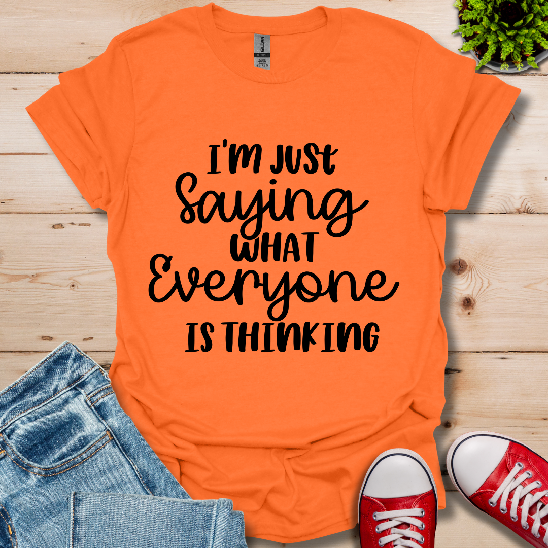 Everyone was Thinking T-Shirt