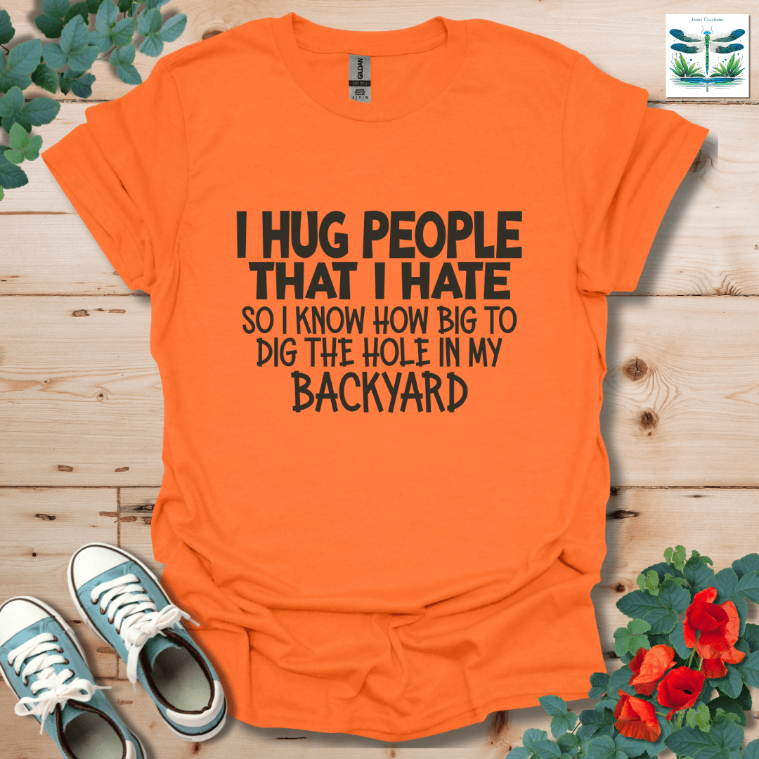 I Hug People T-Shirt
