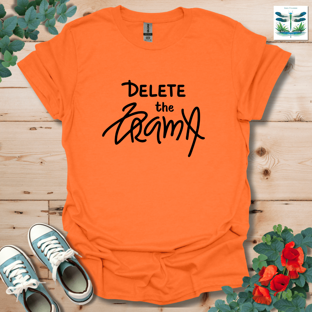 Delete the Drama T-Shirt