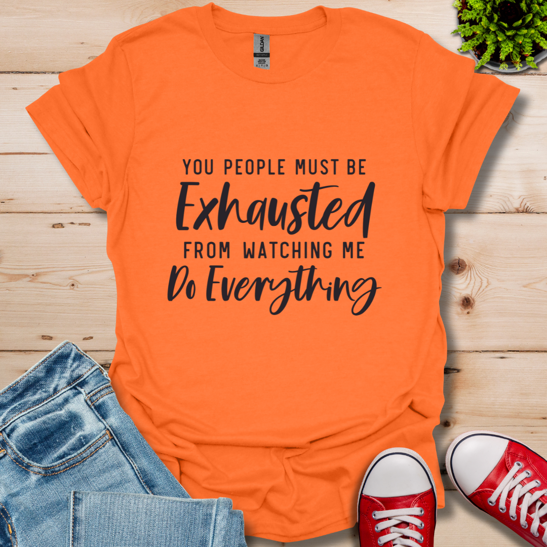 Exhausted T-Shirt