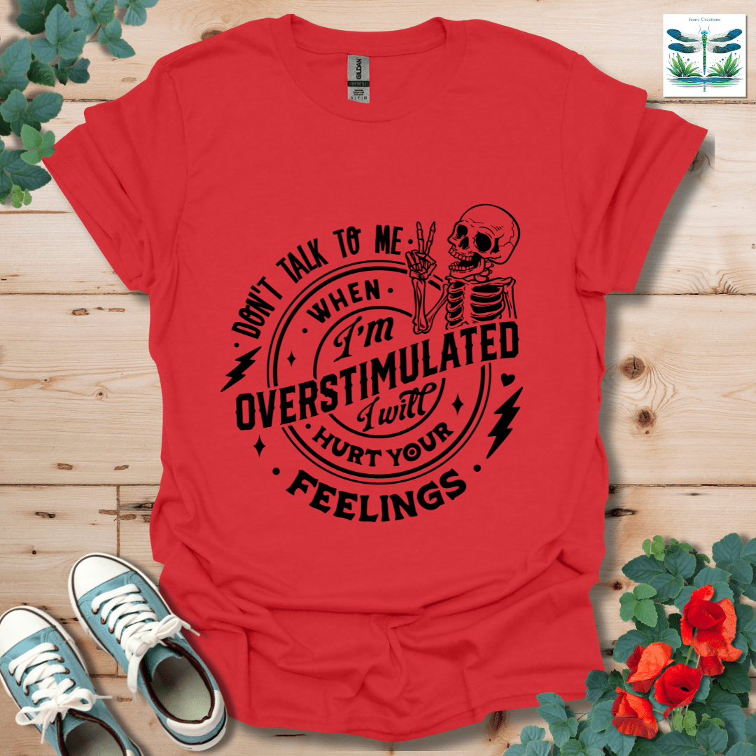 Don't Talk to Me T-Shirt