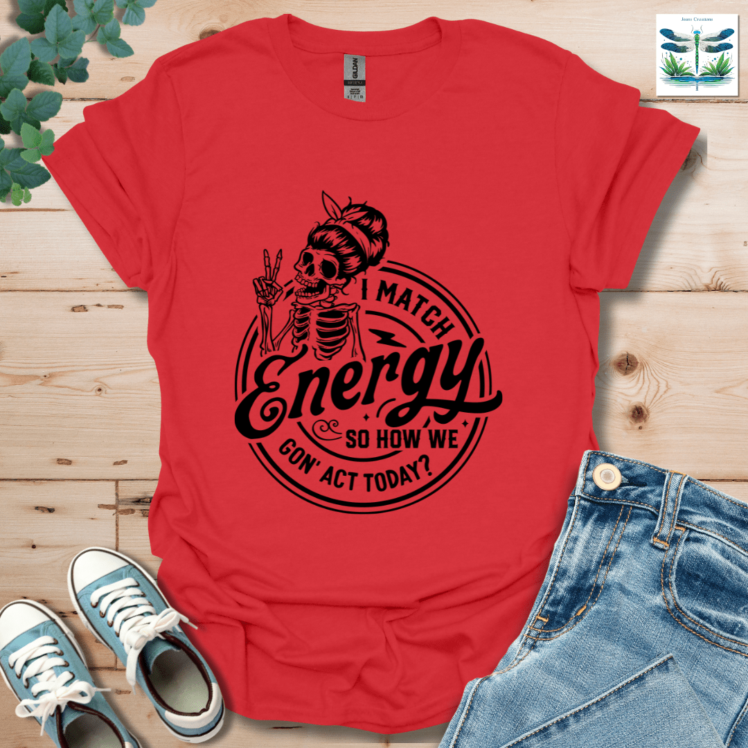 I Match Energy 4 T-Shirt