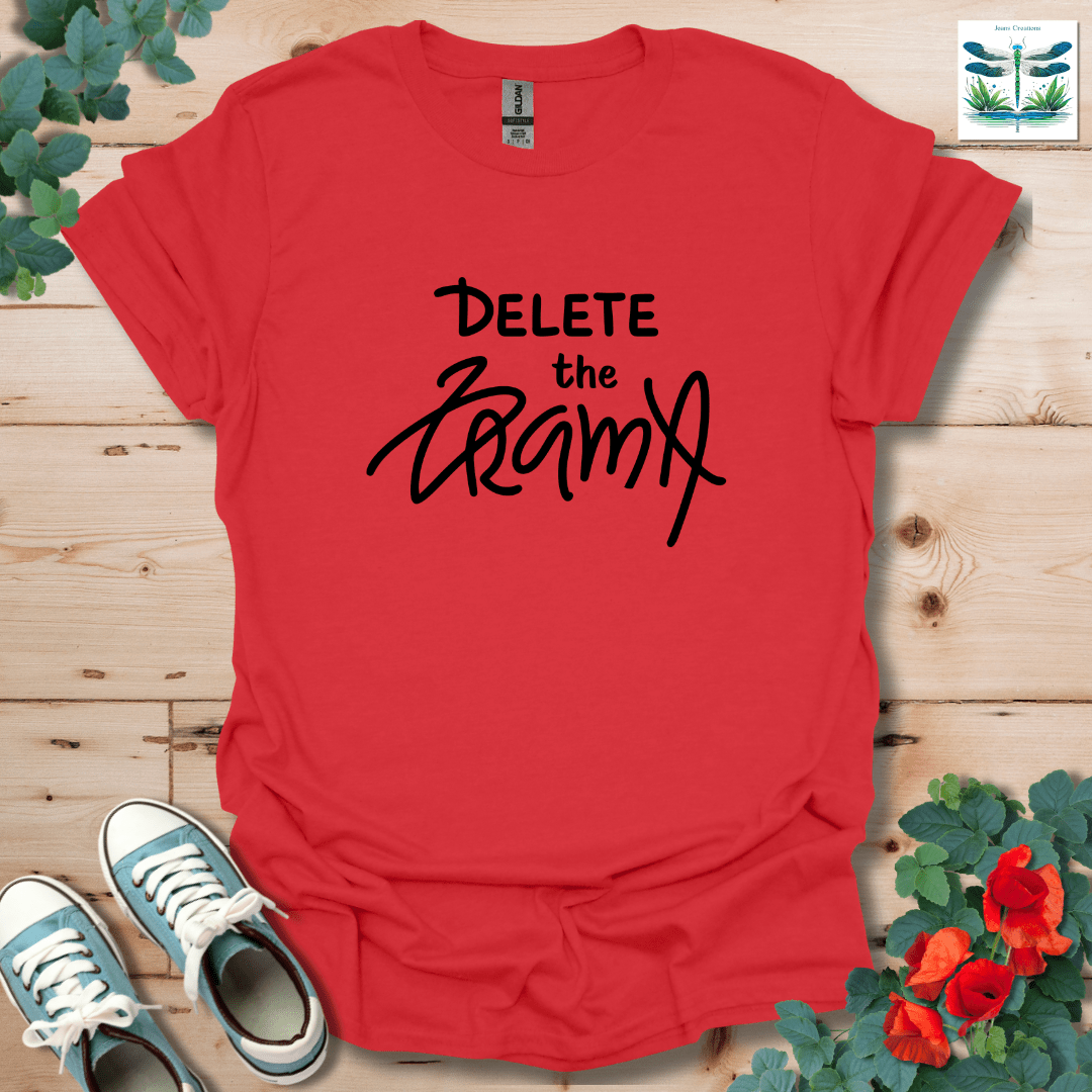 Delete the Drama T-Shirt