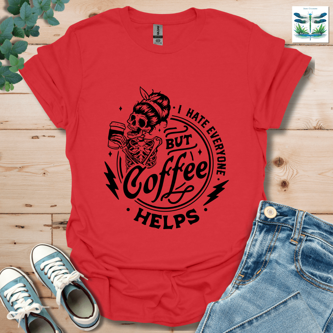 I Hate Everyone 2 T-Shirt
