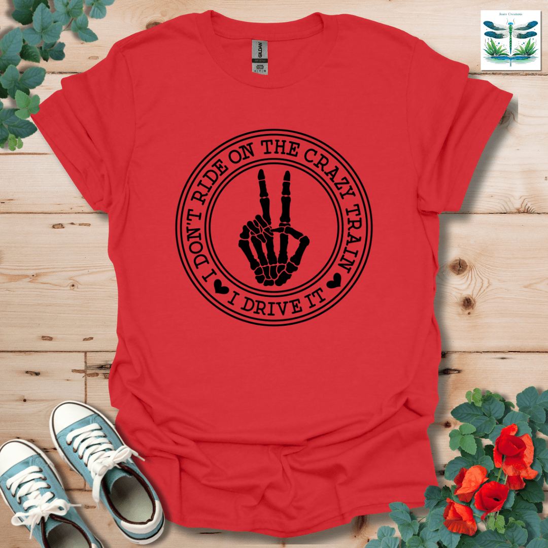 I Don't Ride T-Shirt