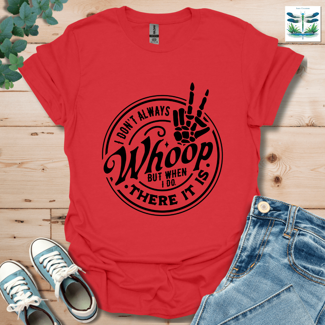 There It Is T-Shirt