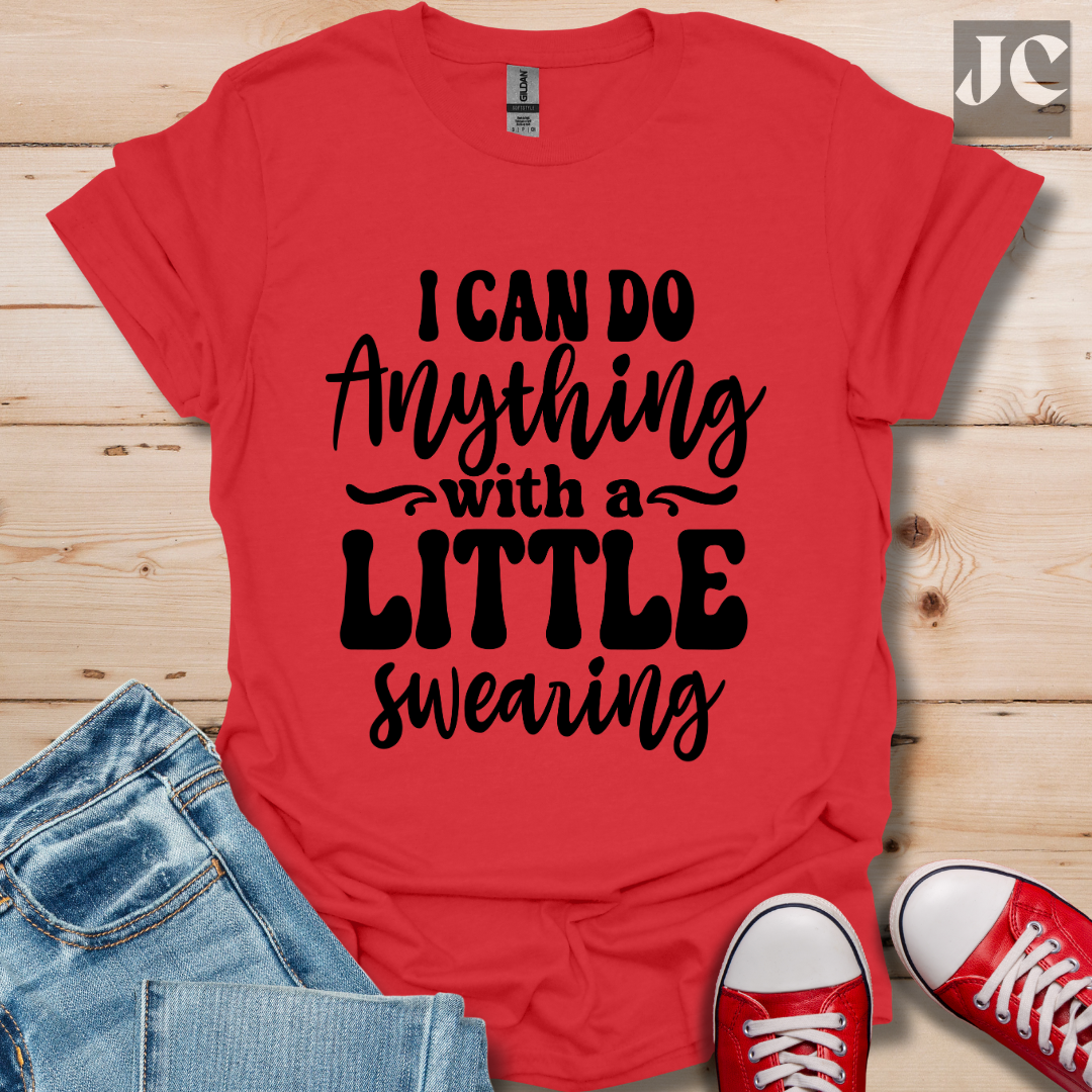 I Can Do Anything T-Shirt