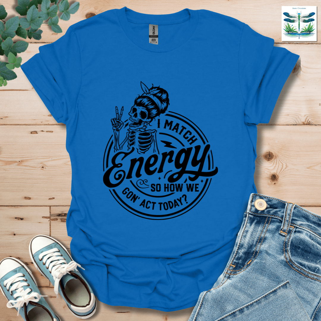 I Match Energy 4 T-Shirt