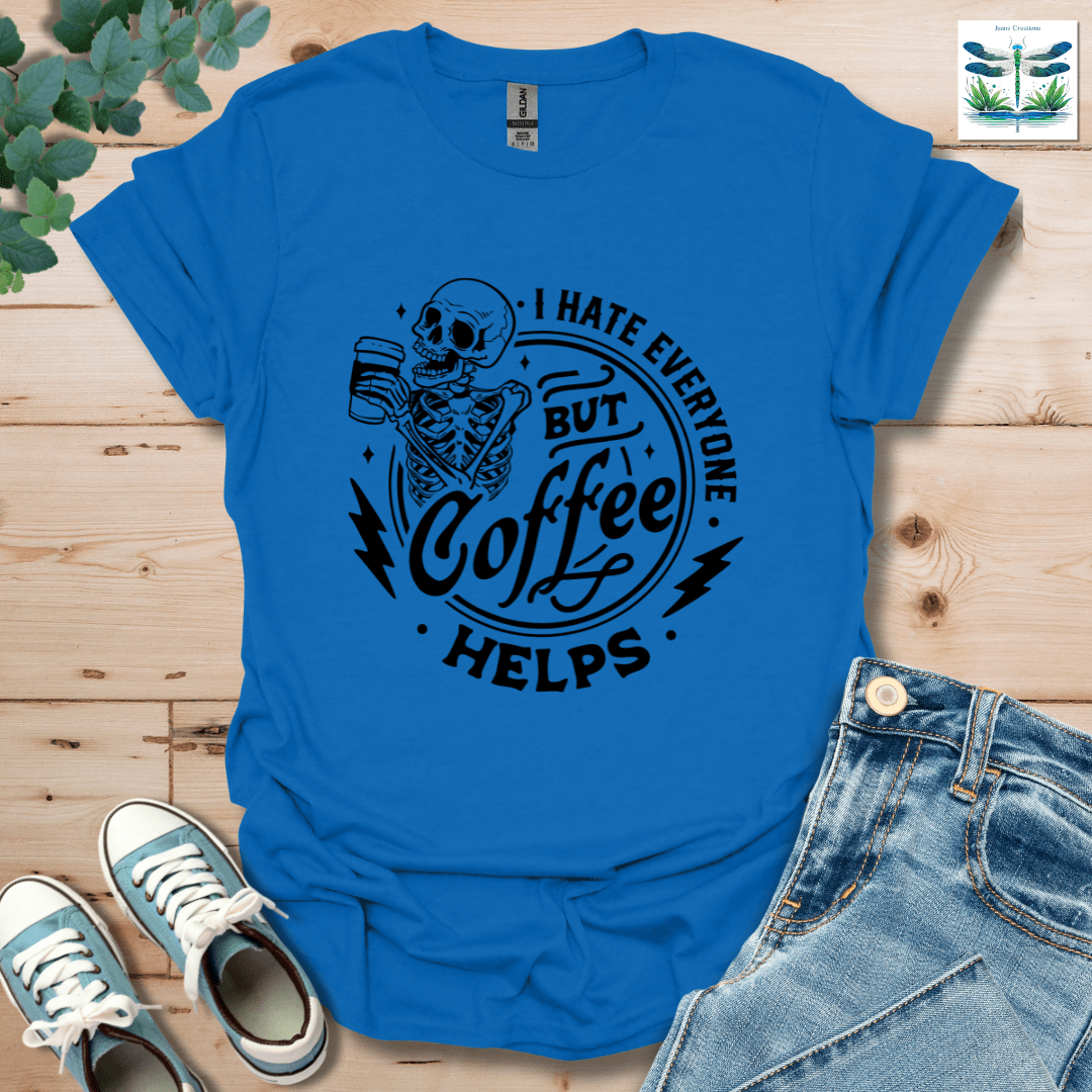 Everyone Coffee T-Shirt