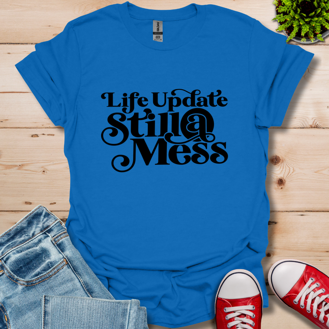 Life Update T-Shirt