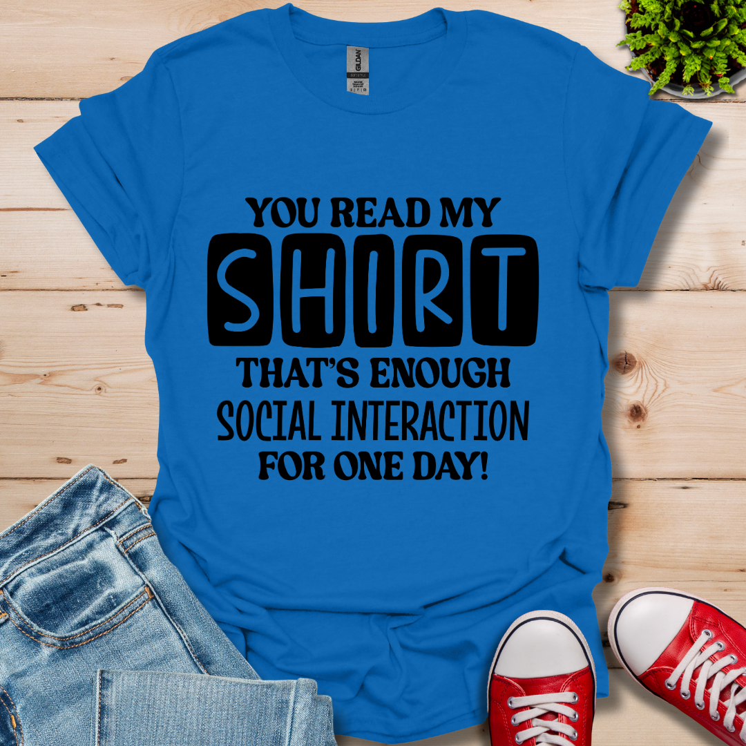 You Read My T-Shirt
