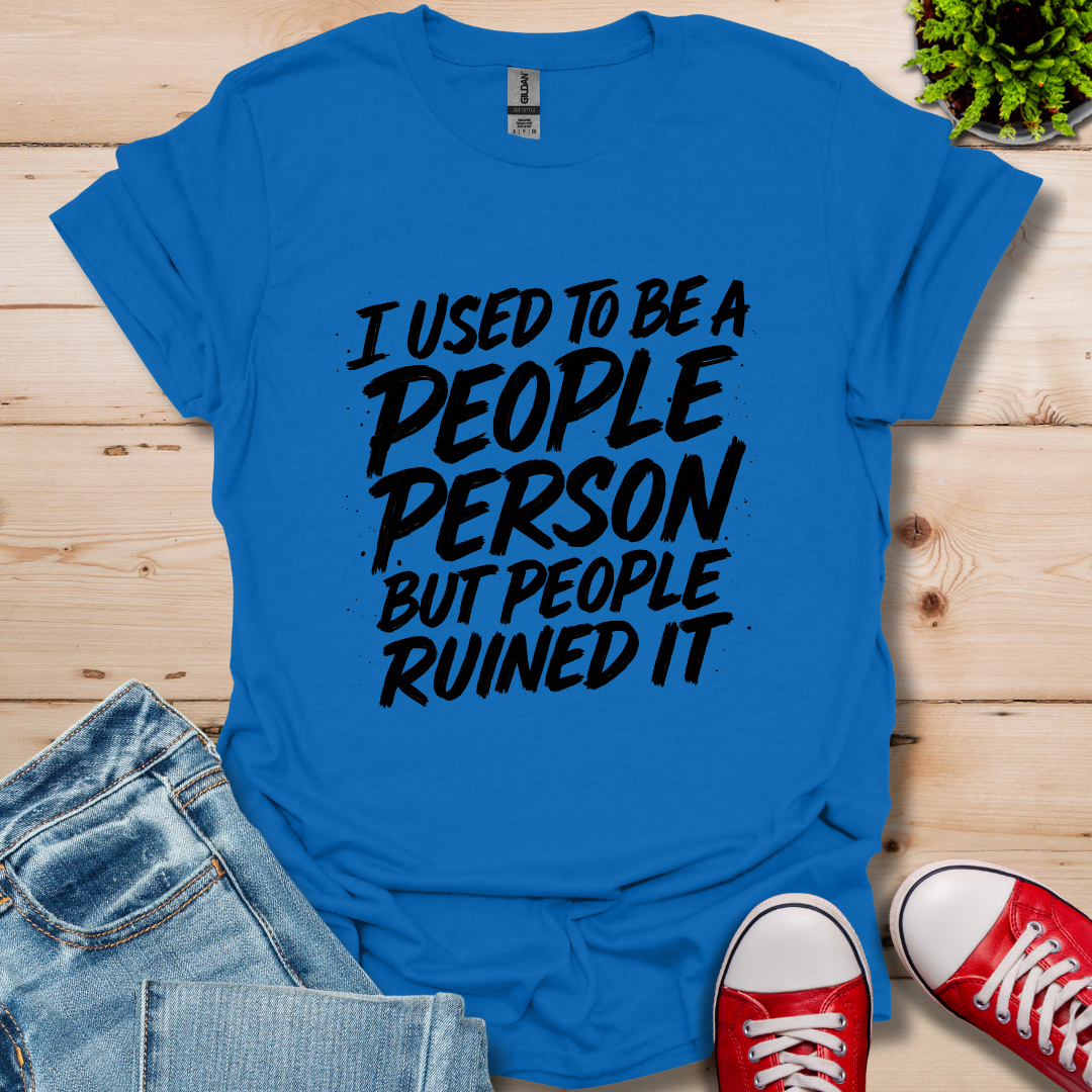I Used to Be T-Shirt