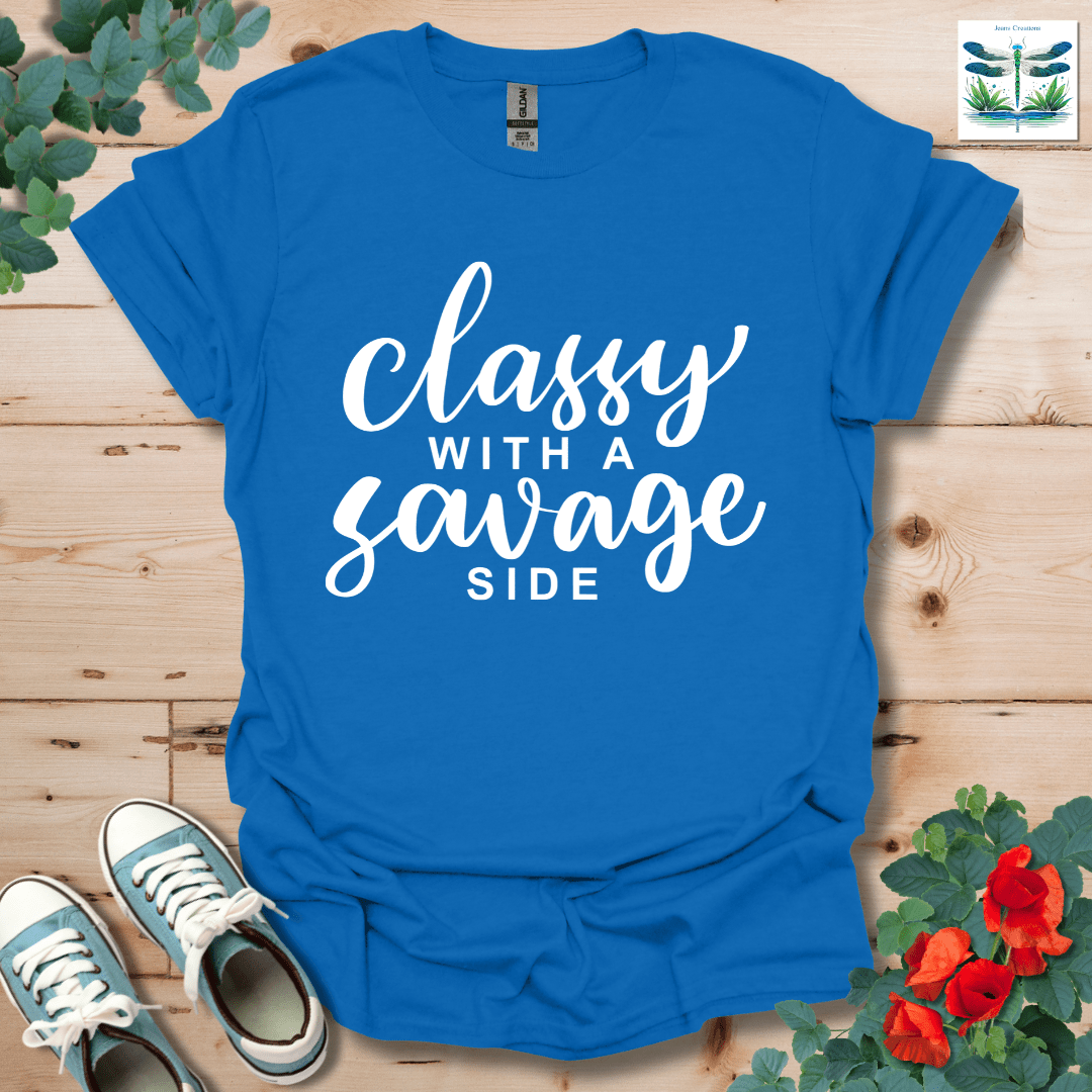 Classy with a Savage Side T-Shirt
