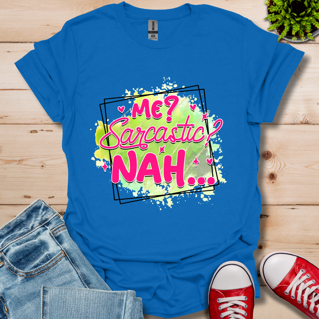 Me Sarcastic T-Shirt