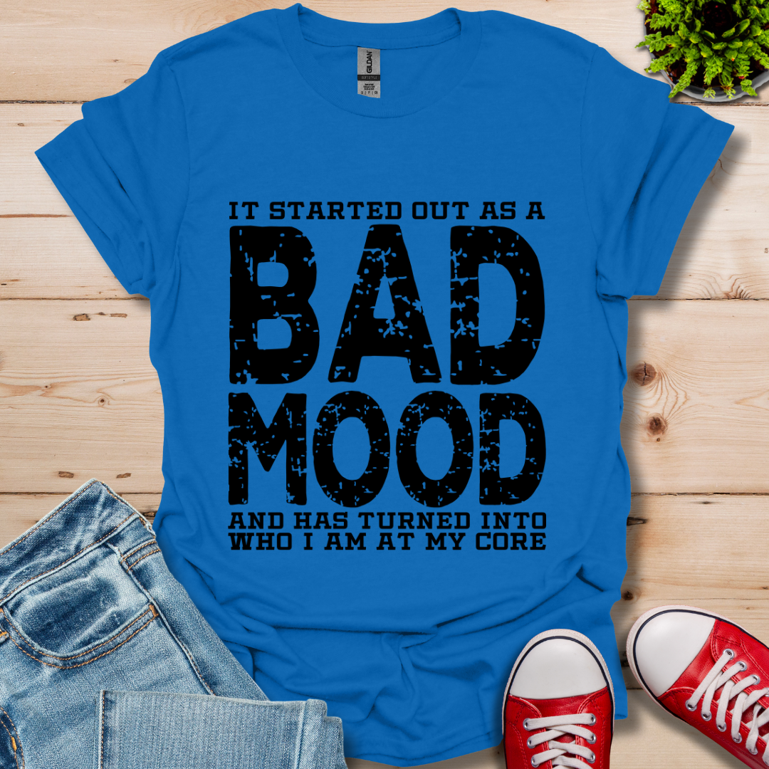 Bad Mood T-Shirt