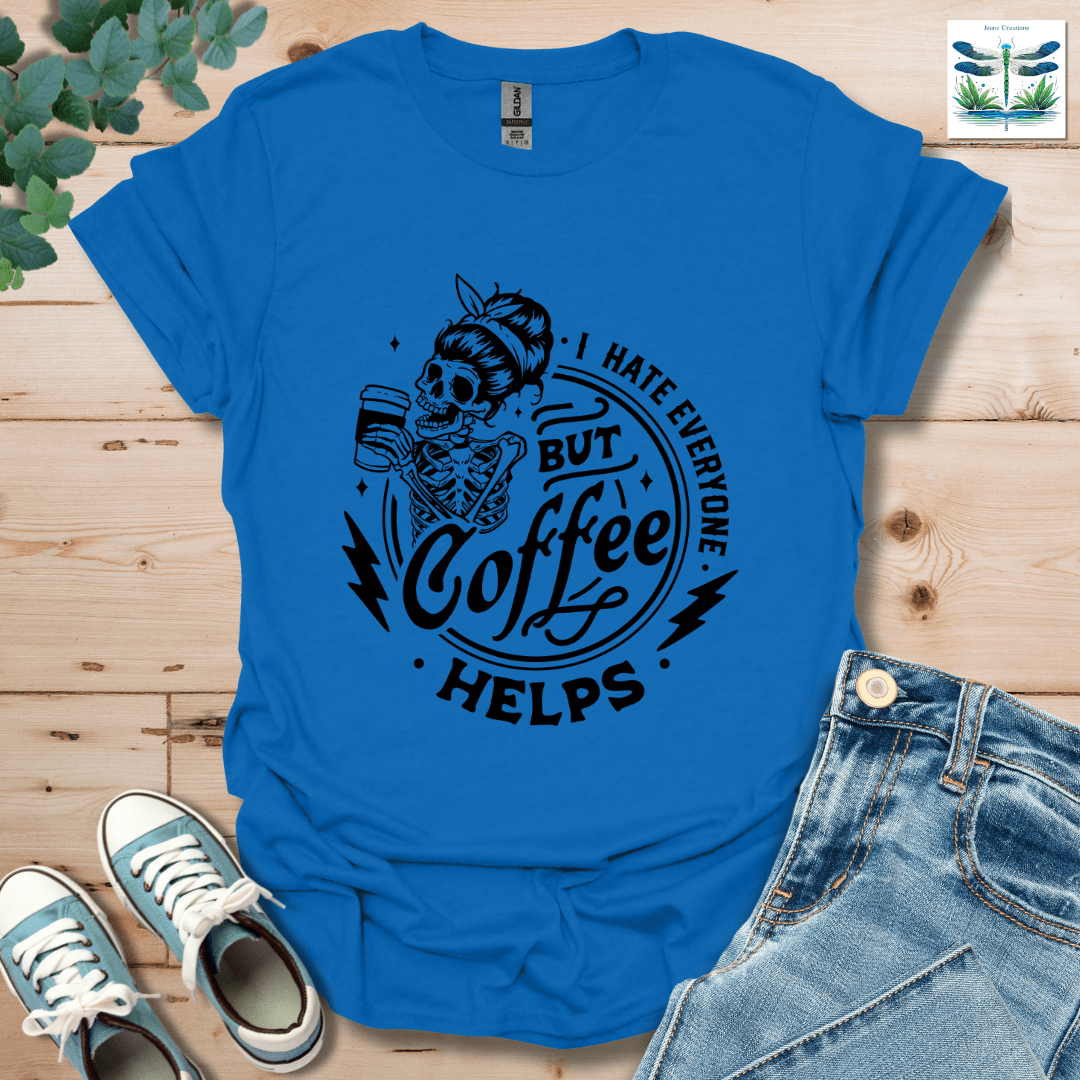 I Hate Everyone 2 T-Shirt