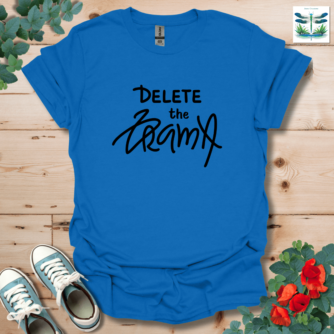 Delete the Drama T-Shirt